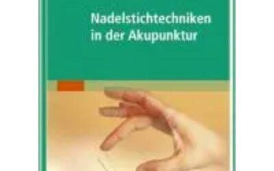 Nadelstichtechniken in der Akupunktur